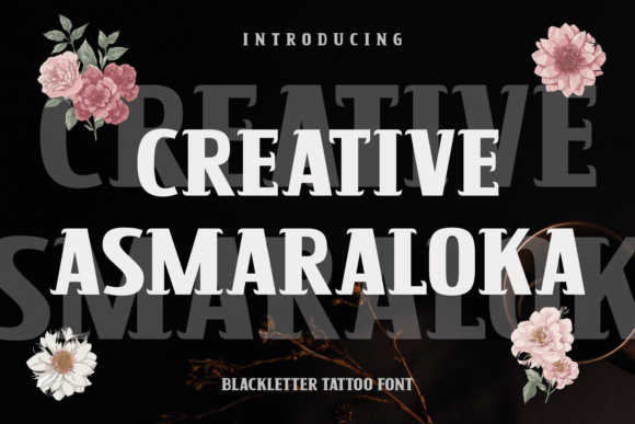 Creative Asmaraloka: A Bold Blackletter Font for Editorial Design