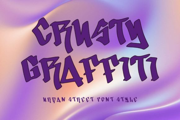 Crusty Graffiti: The Ultimate Street Style Font for Crafters