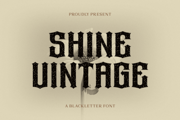 Shine Vintage: A Blackletter Font Review for Brand Design